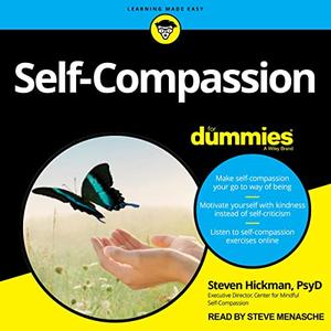 Self Compassion for Dummies [Audiobook]