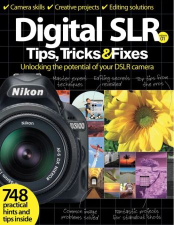 Digital SLR Tips, Tricks & Fixes Volume One