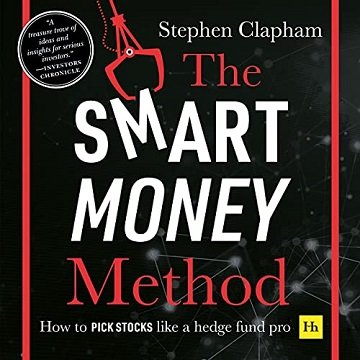 The Smart Money Method: How to Pick Stocks Like a Hedge Fund Pro [Audiobook]