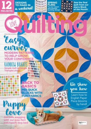 Love Patchwork & Quilting   Issue 110, 2022