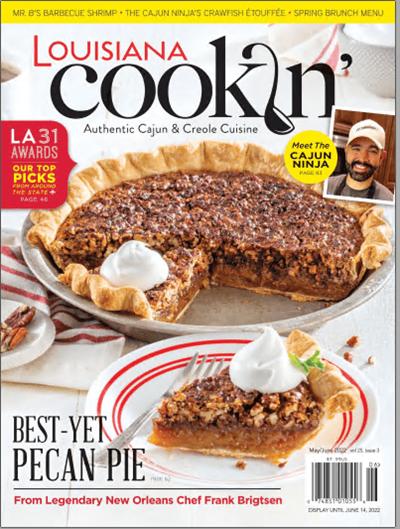 Louisiana Cookin'   Vol 25. Issue 3, May/June 2022