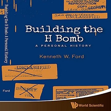 Building the H Bomb: A Personal History [Audiobook]