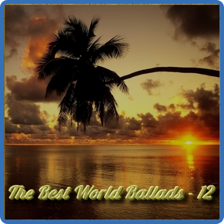 VA - The Best World Ballads - Vol  12