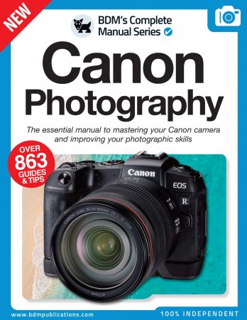 The Complete Canon Photography Manual   Issue 01, 2022