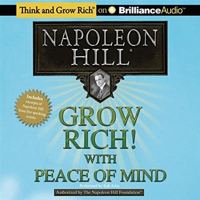 Grow Rich!: With Peace of Mind [Audiobook]