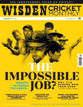 Wisden Cricket Monthly   May 2022