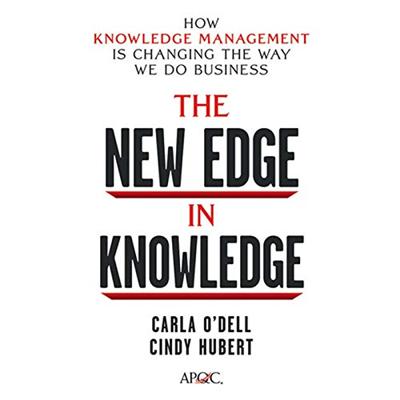 The New Edge in Knowledge: How Knowledge Management Is Changing the Way We Do Business [Auddiobook]