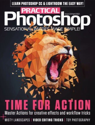 Practical Photoshop   Issue 133, April 2022