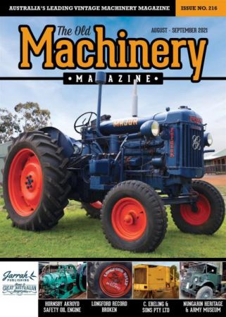 The Old Machinery Magazine   Issue 216   August September 2021