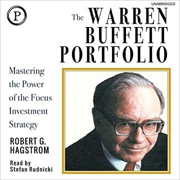 The Warren Buffett Portfolio: Mastering the Power of the Focus Investment Strategy, 2022 Edition [Audiobook]