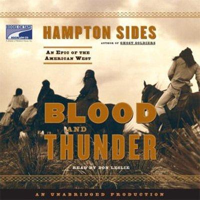 Blood and Thunder: An Epic of the American West (Audiobook)