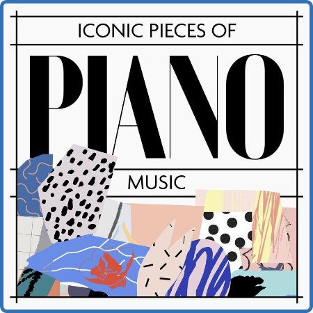 Various Artists - Iconic Pieces of Piano Music (2022)