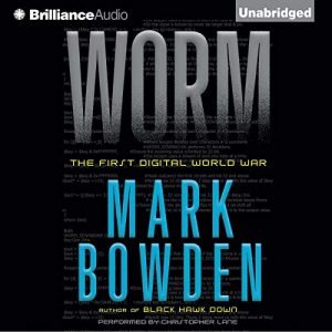Worm: The First Digital World War [Audiobook]