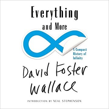 Everything and More: A Compact History of Infinity [Audiobook]