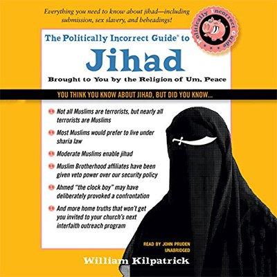 The Politically Incorrect Guide to Jihad (Audiobook)