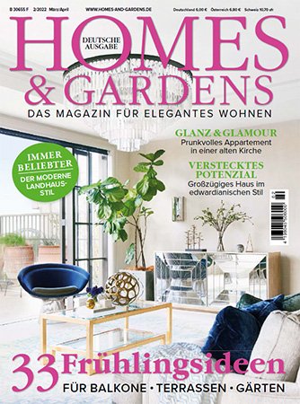 Homes & Gardens Germany   März/April 2022