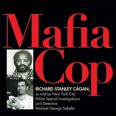 Mafia Cop: The Two Families of Michael Palermo; Saints Only Live in Heaven (Audiobook)