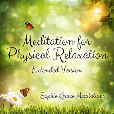 Meditation for Physical Relaxation: Extended Version [Audiobook]