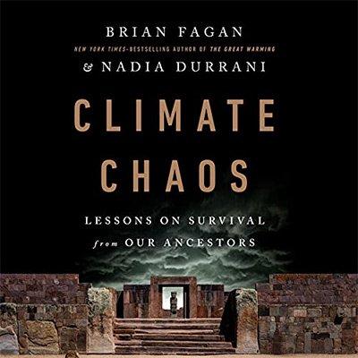 Climate Chaos: Lessons on Survival from Our Ancestors (Audiobook)