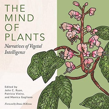 The Mind of Plants: Narratives of Vegetal Intelligence [Audiobook]