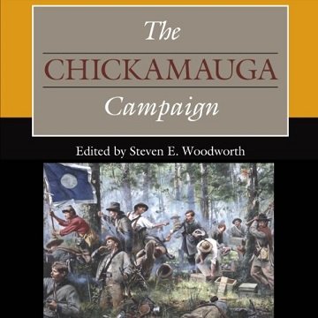 The Chickamauga Campaign: Civil War Campaigns in the Heartland [Audiobook]
