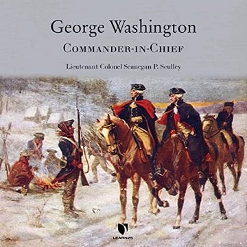 George Washington: Commander in Chief [Audiobook]