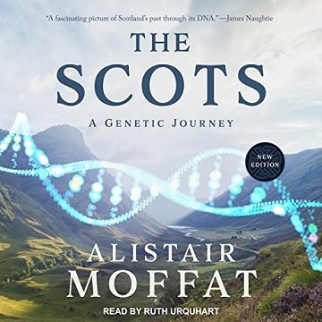 The Scots: A Genetic Journey [Audiobook]