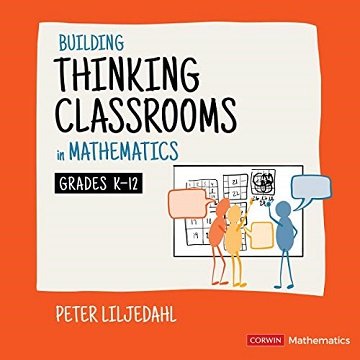 Building Thinking Classrooms in Mathematics, Grades K 12: 14 Teaching Practices for Enhancing Learning [Audiobook]