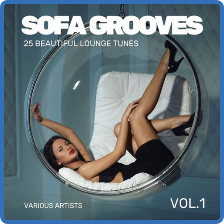 VA - Sofa Grooves [25 Beautiful Lounge Tunes] Vol  1-4 (2018) MP3