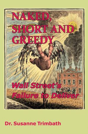Naked, Short and Greedy: Wall Street's Failure to Deliver [Audiobook]
