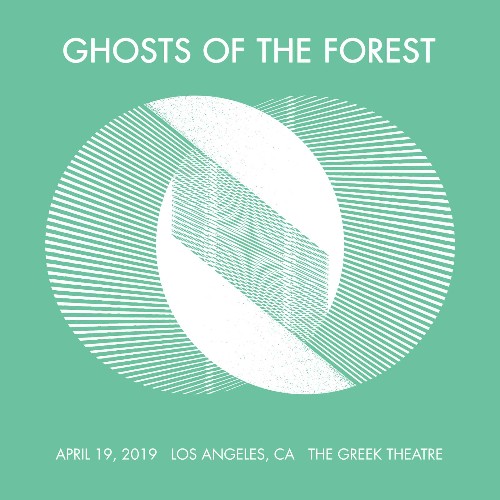Ghosts of the Forest - 04 19 19 The Greek Theatre, Los Angeles, CA