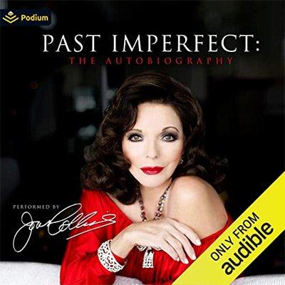Past Imperfect: The Autobiography (Audiobook)