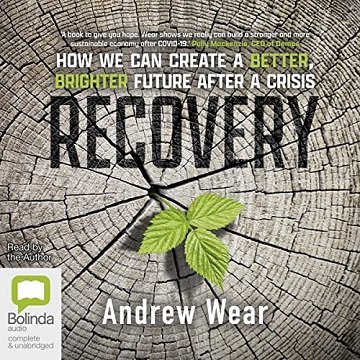 Recovery: How We Can Create a Better, Brighter Future After a Crisis [Audiobook]