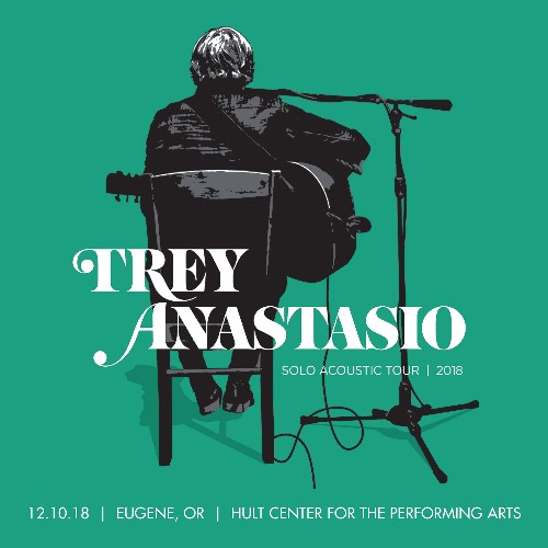 Trey Anastasio - 12 10 18 Hult Center for Performing Arts, Eugene, OR