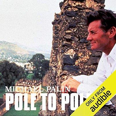 Michael Palin: Pole to Pole (Audiobook)
