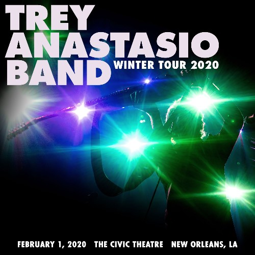Trey Anastasio - 02 01 20 The Civic Theater, New Orleans, LA