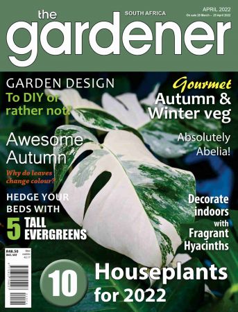 The Gardener South Africa   April 2022