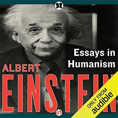 Essays in Humanism by Albert Einstein (Audiobook)