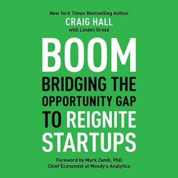 Boom: Bridging the Opportunity Gap to Reignite Startups [Audiobook]