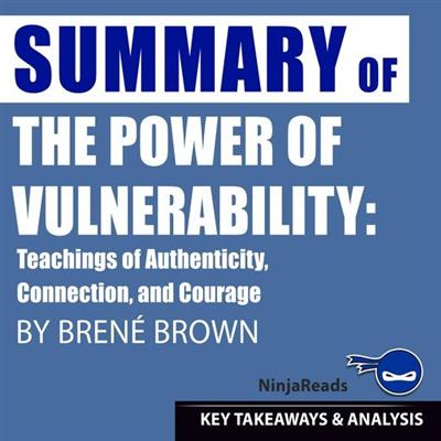 Summary: The Power of Vulnerability (Audiobook)