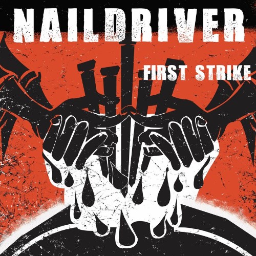 Naildriver - First Strike (2022)