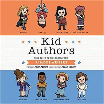 Kid Authors: True Tales of Childhood from Famous Writers (Audiobook)