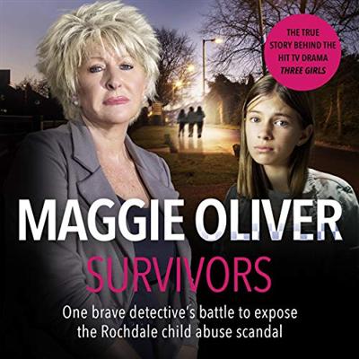 Survivors: One Brave Detective's Battle to Expose the Rochdale Child Abuse Scandal [Audiobook]