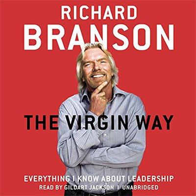 The Virgin Way: Everything I Know about Leadership (Audiobook)