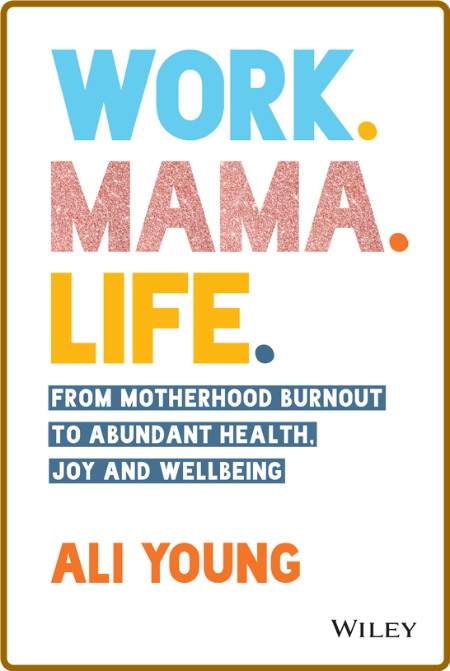 Work. Mama. Life. -Ali Young E7366d97154e67218d5bbe7b0f58c4b2