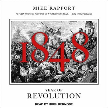 1848: Year of Revolution [Audiobook]