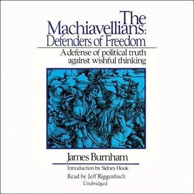 The Machiavellians: Defenders of Freedom (Audiobook)