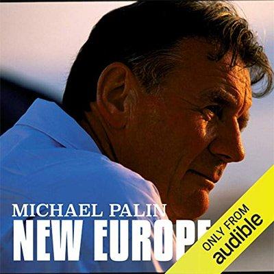 Michael Palin: New Europe (Audiobook)