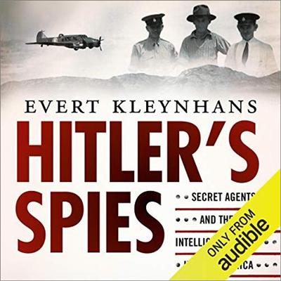 Hitler's South African Spies: Secret Agents and the Intelligence War in South Africa [Audiobook]