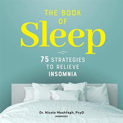 The Book of Sleep: 75 Strategies to Relieve Insomnia [Audiobook]